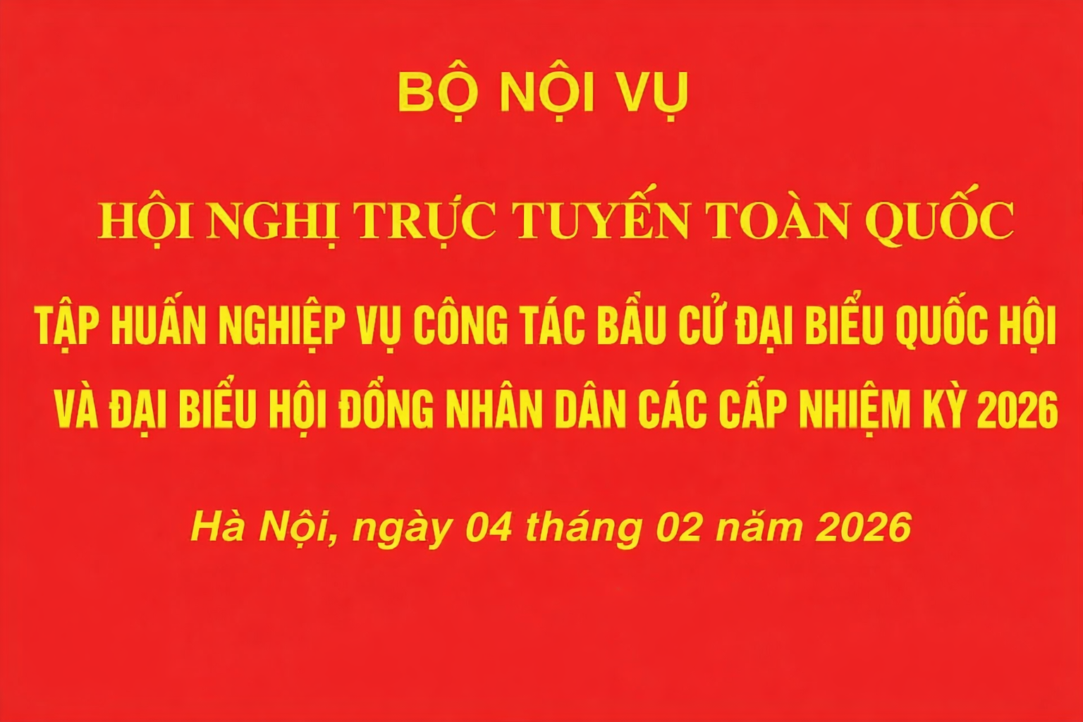 Tài liệu tập huấn: Hướng dẫn nghiệp vụ công tác bầu cử đại biểu Quốc hội khóa XVI và đại biểu Hội đồng nhân dân các cấp nhiệm kỳ 2026–2031
